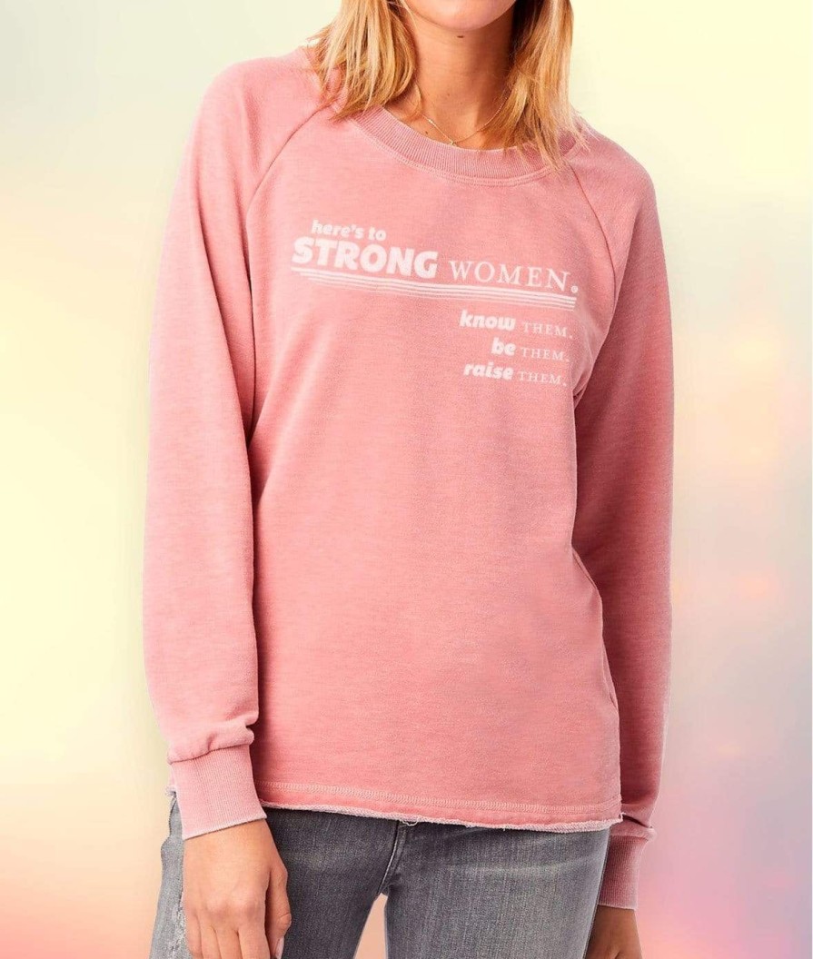 Nayked Apparel Women'S Soft Burnout French Terry Graphic Pullover | Here'S To Strong Women